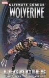 ULTIMATE COMICS WOLVERINE LEGACIES SC [9780785184300]