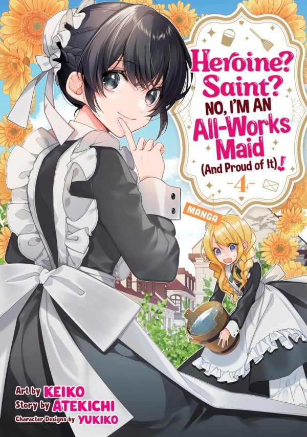 HEROINE SAINT NO IM AN ALL-WORKS MAID AND PROUD OF IT MANGA VOL 04 TP [9798893733495]