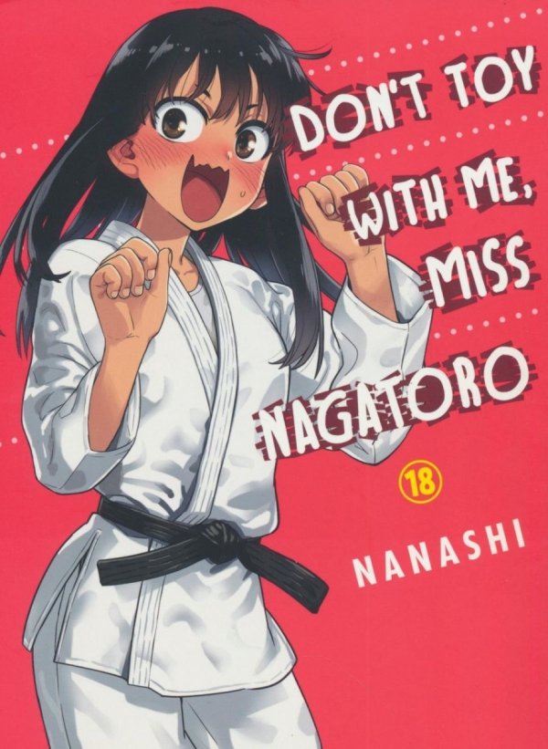 DONT TOY WITH ME MISS NAGATORO VOL 18 TP [9781647293840]