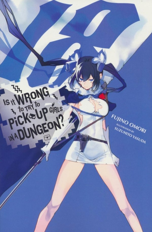 IS WRONG PICK UP GIRLS DUNGEON NOVEL VOL 18 TP [9781975373917] **promocja TOMY**