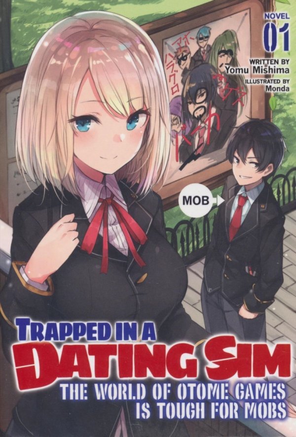 TRAPPED IN A DATING SIM THE WORLD OF OTOME GAMES IS TOUGH FOR MOBS LIGHT NOVEL VOL 01 TP [9781645059509]
