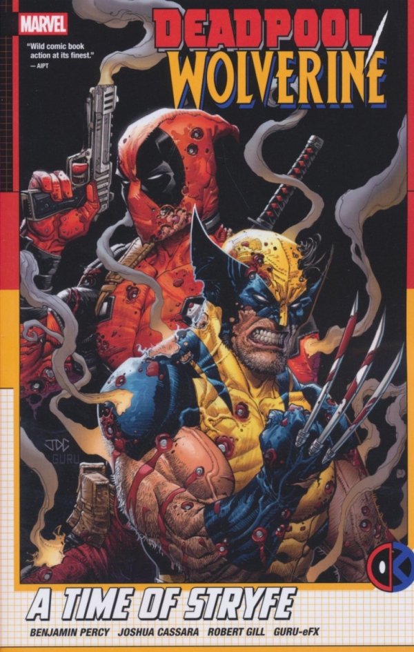 DEADPOOL WOLVERINE A TIME OF STRYFE TP [9781302968212]