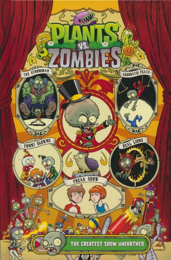 PLANTS VS ZOMBIES GREATEST SHOW UNEARTHED HC [9781506702988]