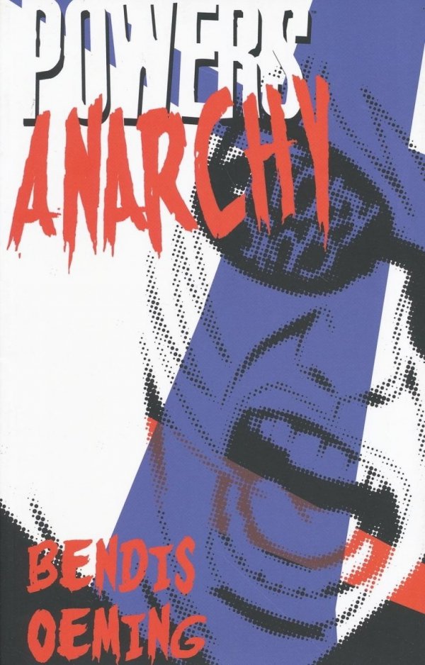 POWERS VOL 05 ANARCHY TP [9781582403311] **OFERTA SPECJALNA**