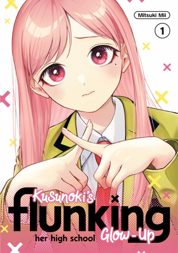 KUSUNOKIS FLUNKING HER HIGH SCHOOL GLOW-UP VOL 01 TP [9798888772713]