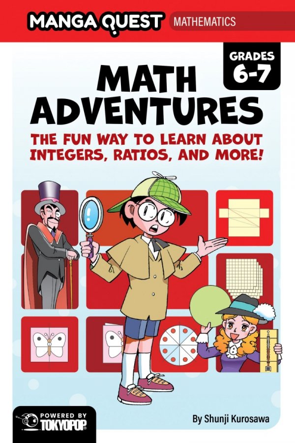 MANGA QUEST MATHEMATICS MATH ADVENTURES WITH INTEGERS RATIOS AND MORE TP [9781427885081]