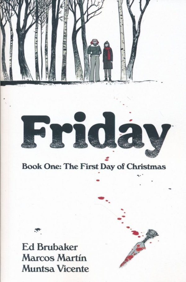 FRIDAY VOL 01 THE FIRST DAY OF CHRISTMAS TP [9781534320581] **OFERTA SPECJALNA**