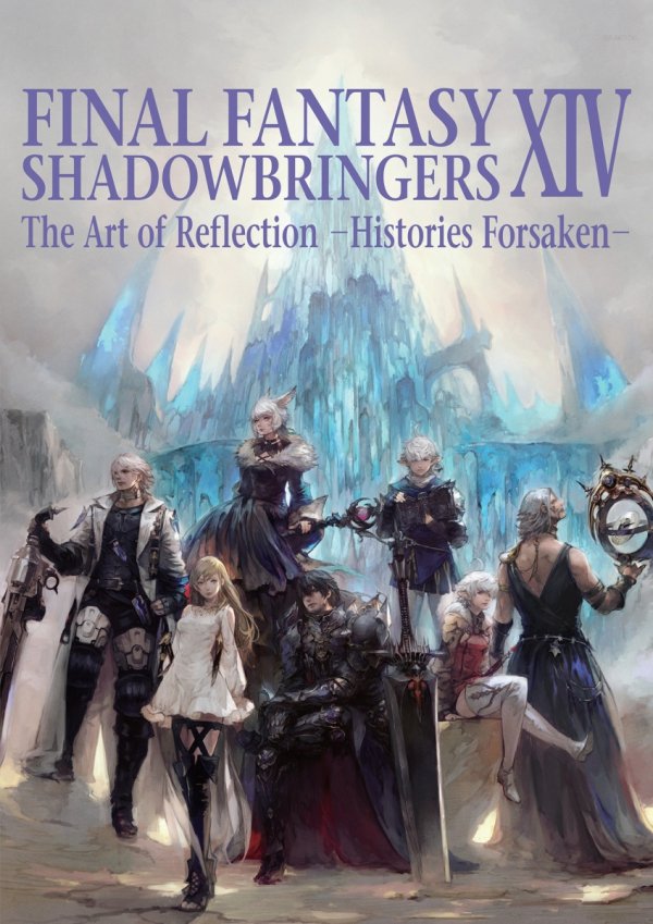 FINAL FANTASY XIV SHADOWBRINGERS THE ART OF REFLECTION HISTORIES FORSAKEN TP [9781646090617]