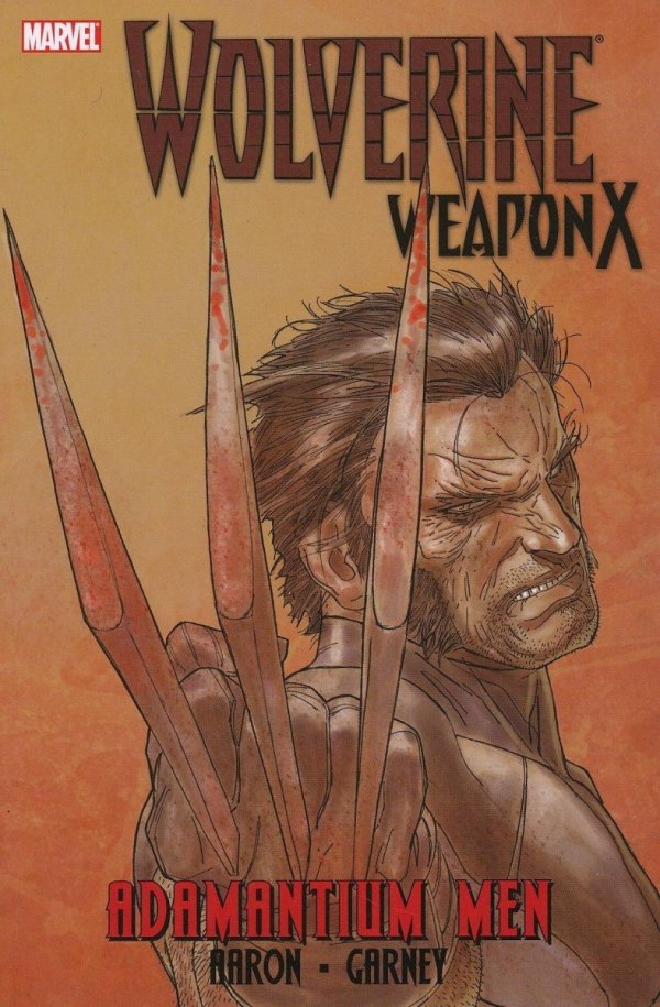 WOLVERINE WEAPON X VOL 01 ADAMANTIUM MEN TP [9780785141112]