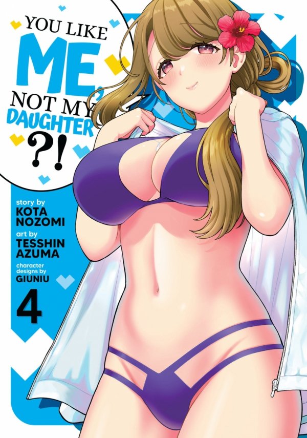 YOU LIKE ME NOT MY DAUGHTER VOL 04 TP [9798888430606]