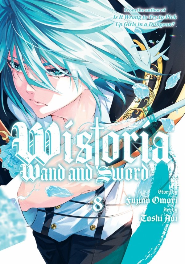 WISTORIA WAND AND SWORD VOL 08 TP [9798888771082]