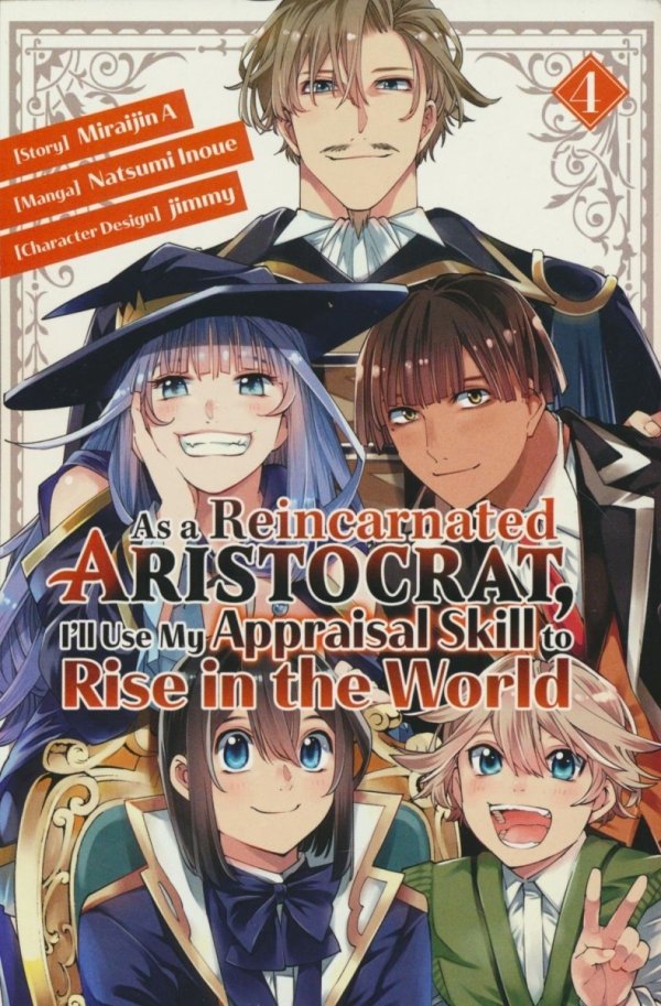 AS A REINCARNATED ARISTOCRAT ILL USE MY APPRAISAL SKILL TO RISE IN THE WORLD VOL 04 TP [9781646515158]
