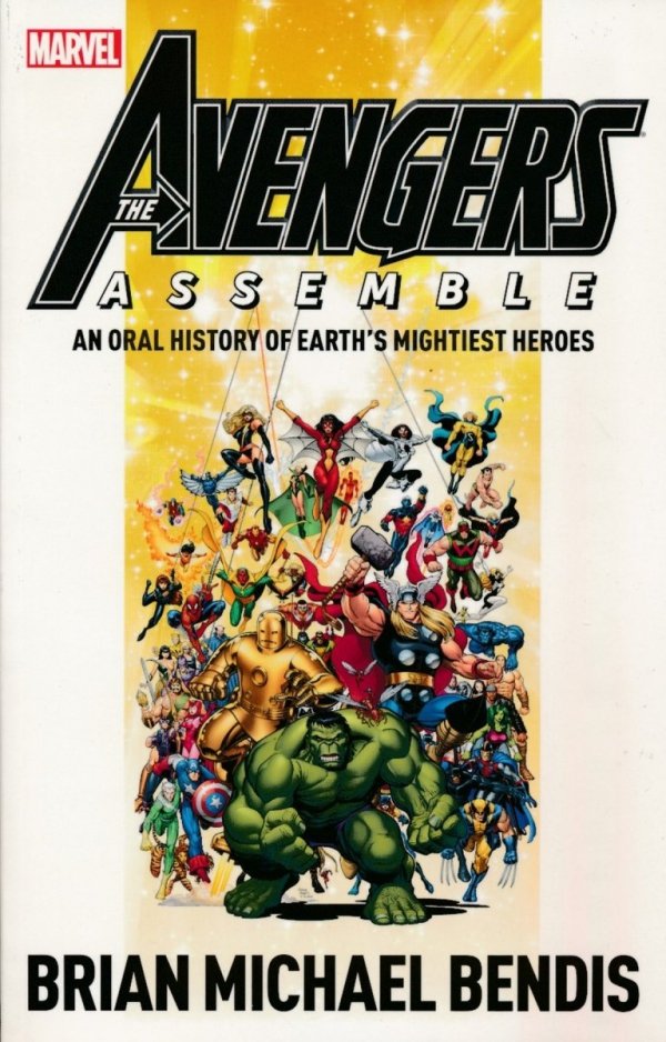 AVENGERS ASSEMBLE AN ORAL HISTORY OF EARTHS MIGHTIEST HEROES TP [9780785158011]