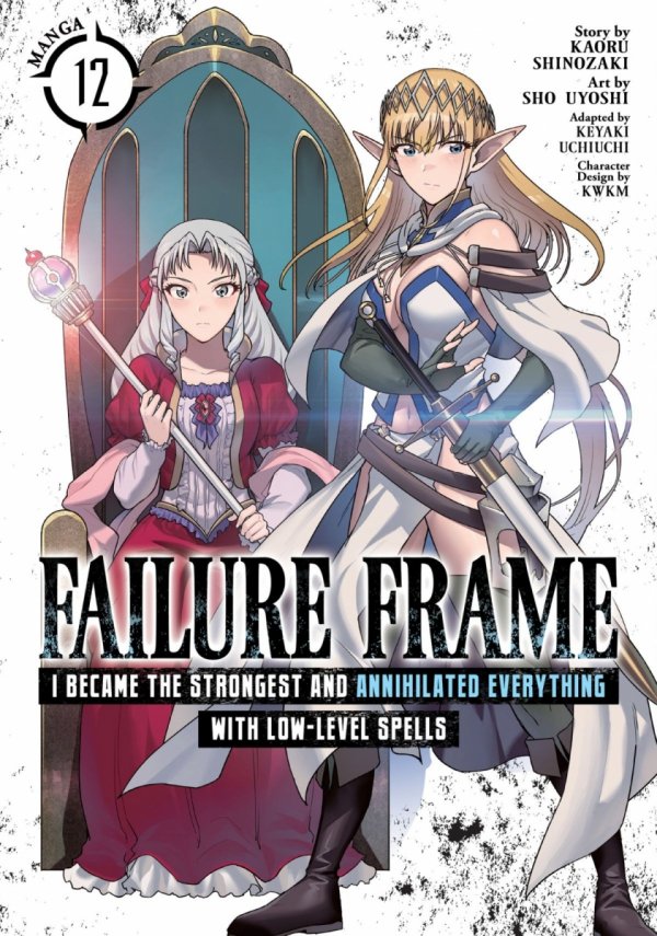 FAILURE FRAME I BECAME THE STRONGEST AND ANNIHILATED EVERYTHING WITH LOW-LEVEL SPELLS MANGA VOL 12 TP [9798897653331]