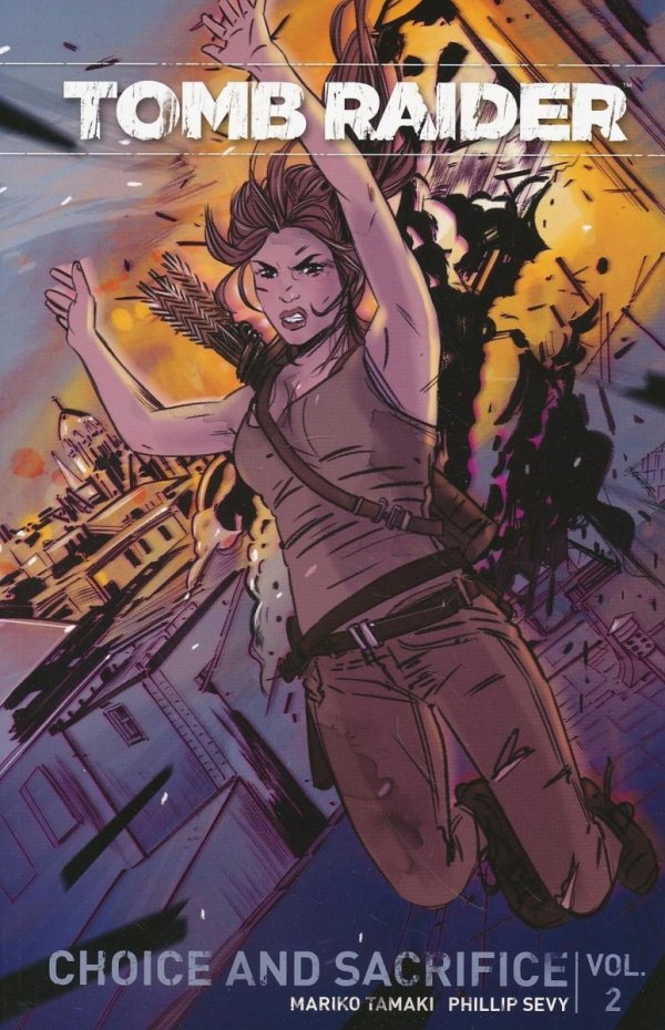 TOMB RAIDER VOL 02 CHOICE AND SACRIFICE TP [9781506701622]