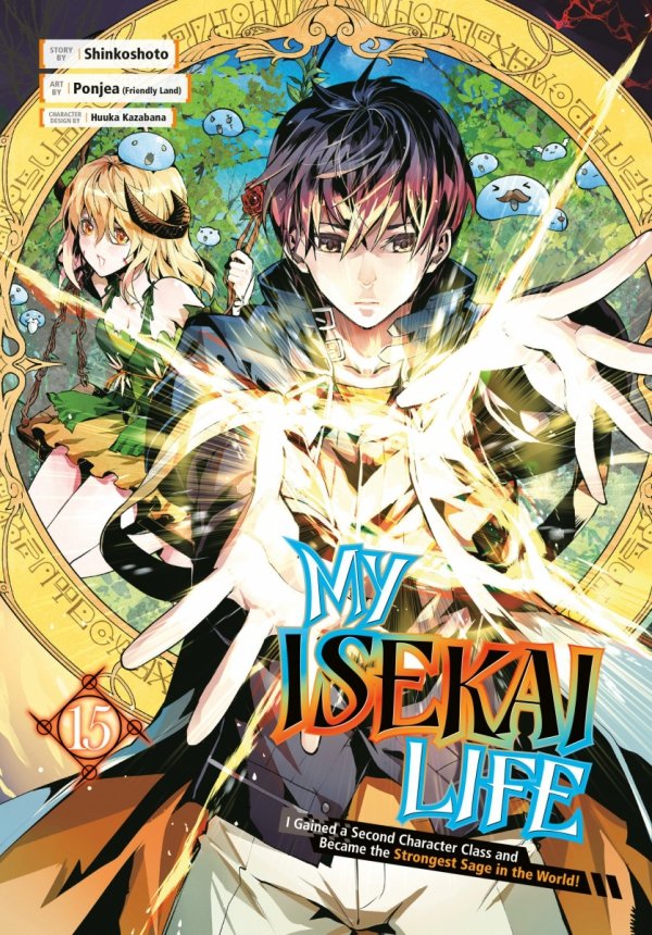 MY ISEKAI LIFE I GAINED A SECOND CHARACTER CLASS AND BECAME THE STRONGEST SAGE IN THE WORLD VOL 15 TP [9781646092161]