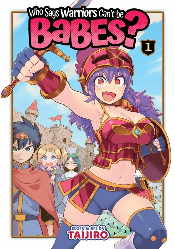 WHO SAYS WARRIORS CANT BE BABES VOL 01 TP [9781645055303]