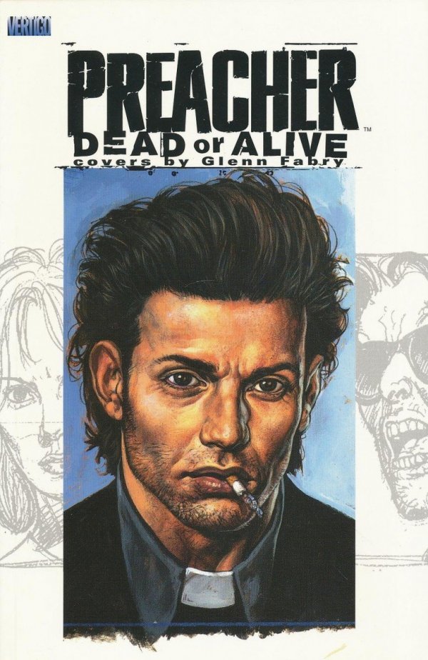 PREACHER DEAD OR ALIVE COVERS BY GLENN FABRY TP [9781563898488] **promocja TOMY**