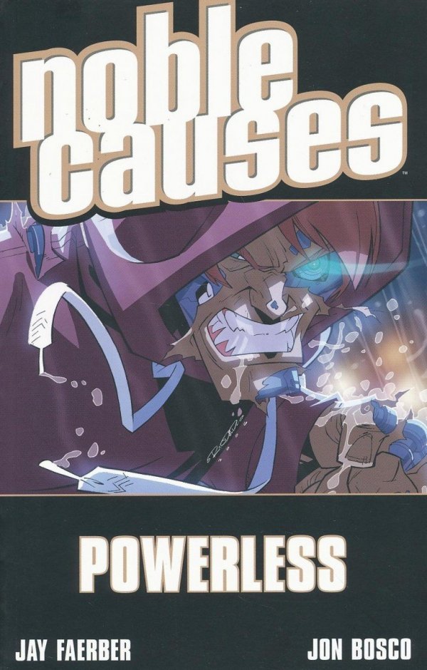 NOBLE CAUSES VOL 07 POWERLESS TP [9781582408484]