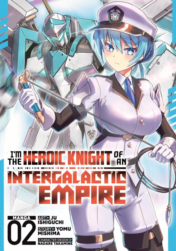 IM THE HEROIC KNIGHT OF AN INTERGALACTIC EMPIRE MANGA VOL 02 TP [9798895612101]