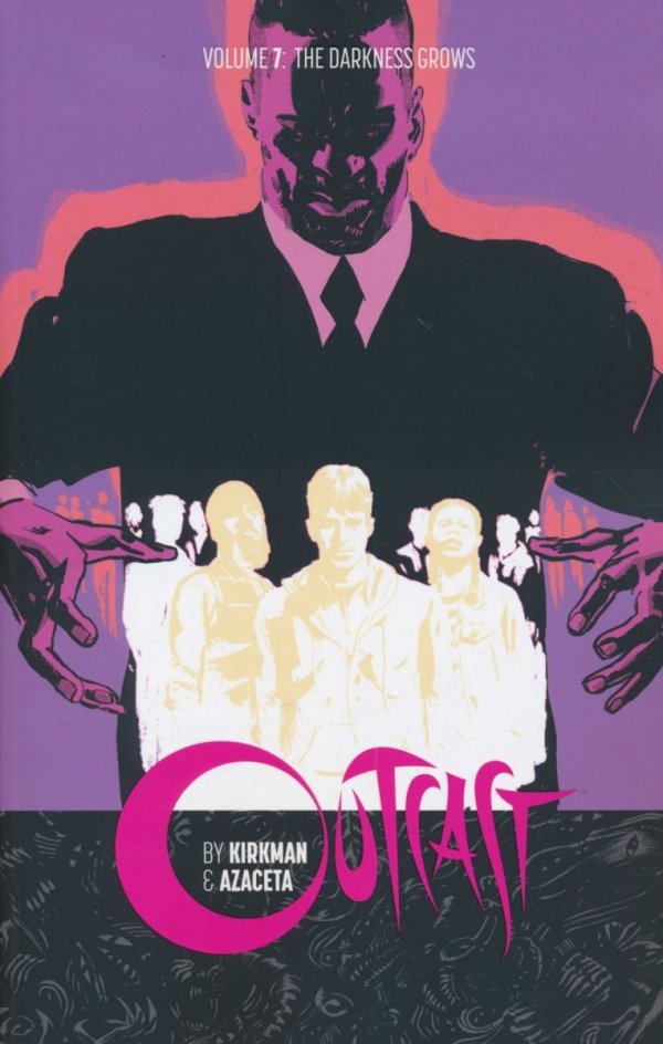 OUTCAST BY KIRKMAN AND AZACETA VOL 07 THE DARKNESS GROWS TP [9781534312395] **promocja TOMY**