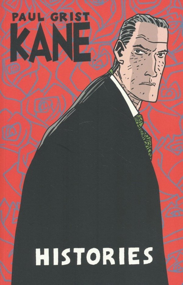 KANE VOL 03 HISTORIES TP [9781582403823]