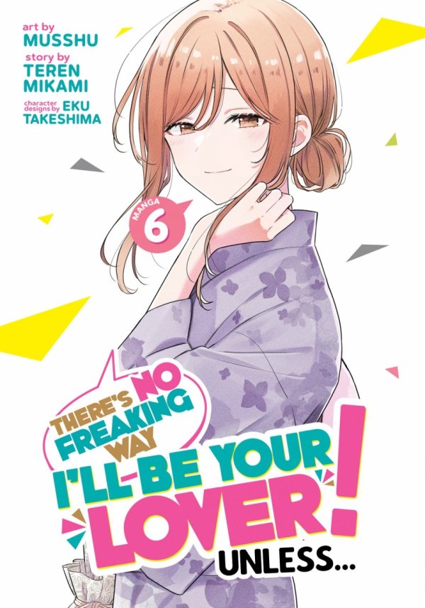 THERES NO FREAKING WAY ILL BE YOUR LOVER UNLESS VOL 06 TP [9798891605060]
