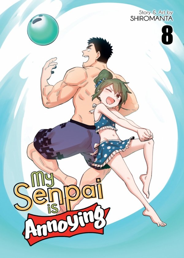 MY SENPAI IS ANNOYING VOL 08 TP [9781638583578]