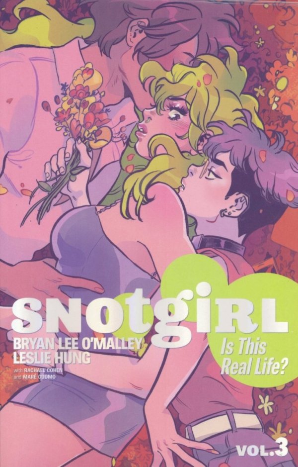 SNOTGIRL VOL 03 IS THIS REAL LIFE TP [9781534312388]