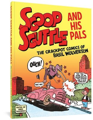 SCOOP SCUTTLE AND HIS PALS THE CRACKPOT COMICS OF BASIL WOLVETRON TP [9781683963974] **promocja TOMY**