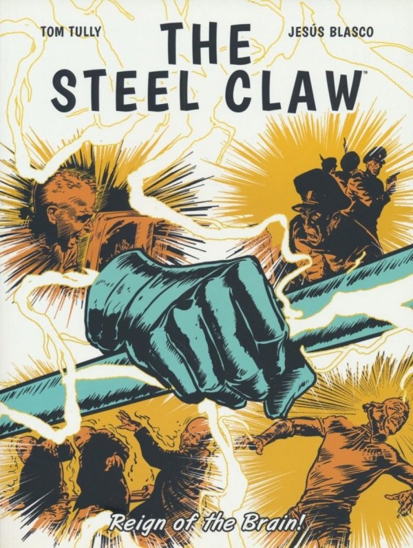 STEEL CLAW VOL 02 REIGN OF THE BRAIN TP [9781786186812] **promocja TOMY**