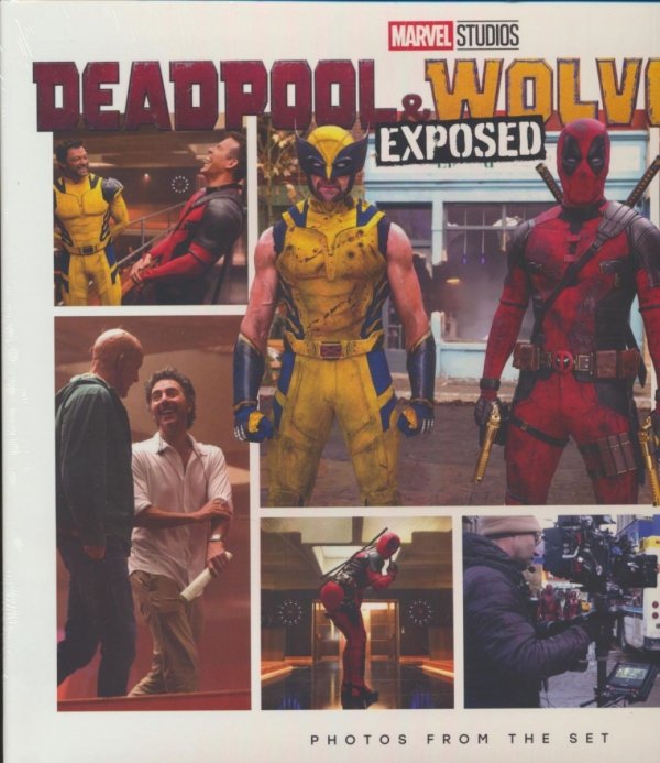 MARVEL STUDIOS DEADPOOL AND WOLVERINE EXPOSED PHOTOS FROM THE SET HC [9781302963378]