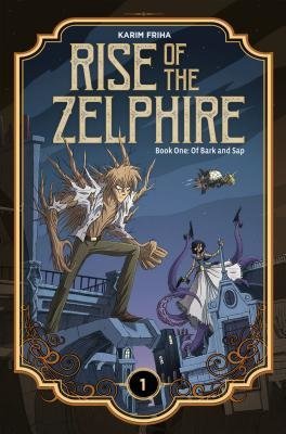 RISE OF THE ZELPHIRE VOL 01 HC [9781942367734] **OFERTA SPECJALNA**