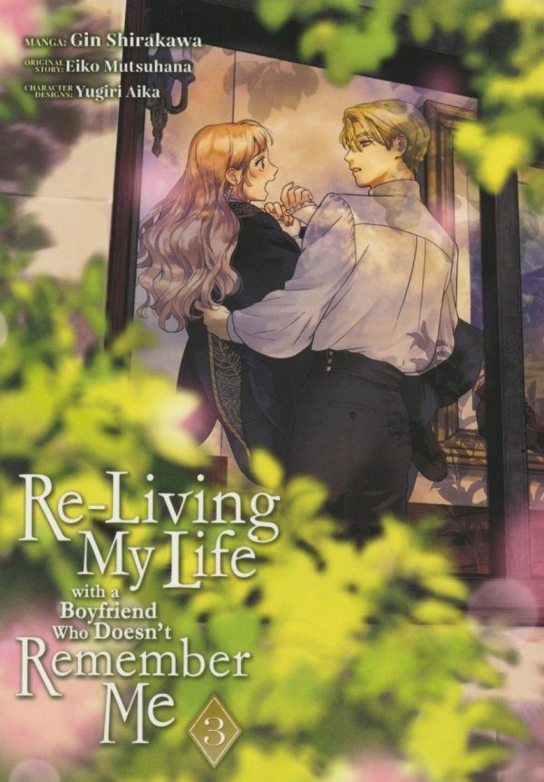RE-LIVING MY LIFE WITH A BOYFRIEND WHO DOESNT REMEMBER ME VOL 03 TP [9798891605657]