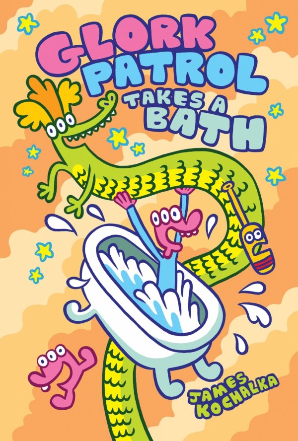 GLORK PATROL VOL 02 GLORK PATROL TAKES A BATH HC [9781603095044]