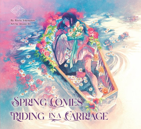 SPRING COMES RIDING IN A CARRIAGE MAIDENS BOOKSHELF TP [9781647291822]