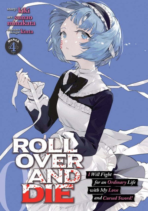 ROLL OVER AND DIE I WILL FIGHT FOR AN ORDINARY LIFE WITH MY LOVE AND CURSED SWORD VOL 04 TP [9781648272493]
