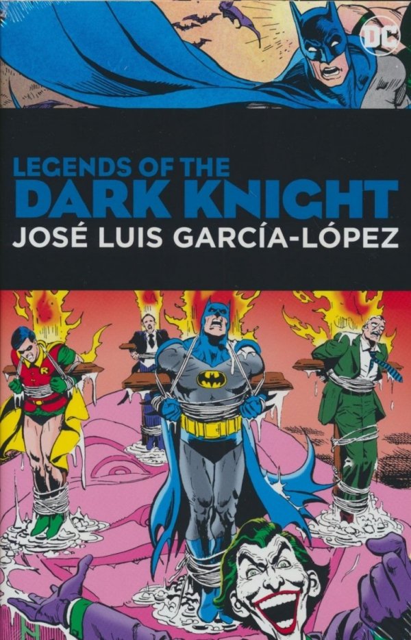 LEGENDS OF THE DARK KNIGHT JOSE LUIS GARCIA-LOPEZ HC [9781779521699]