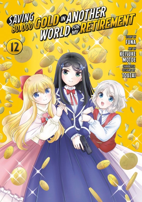 SAVING 80000 GOLD IN ANOTHER WORLD FOR MY RETIREMENT MANGA VOL 12 TP [9798888772751]