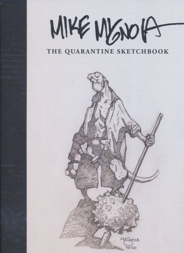 MIKE MIGNOLA THE QUARANTINE SKETCHBOOK HC [9781506724270]