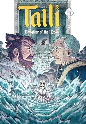 TALLI DAUGHTER OF THE MOON VOL 03 TP [9781637154526]