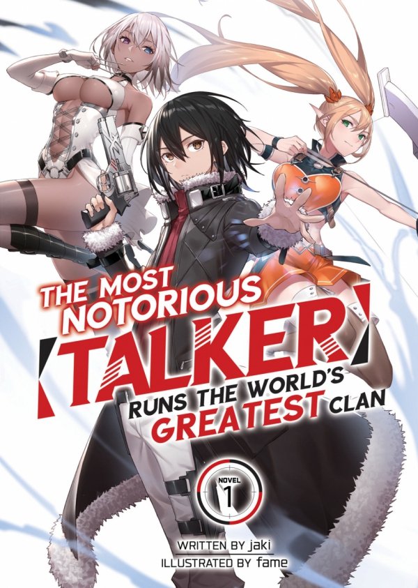MOST NOTORIOUS TALKER RUNS THE WORLDS GREATEST CLAN LIGHT NOVEL VOL 01 TP [9781648276101]