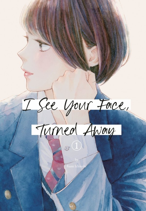 I SEE YOUR FACE TURNED AWAY VOL 01 TP [9798888771600]