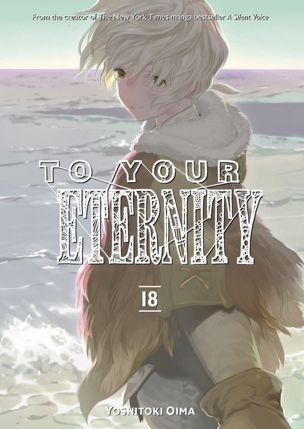 TO YOUR ETERNITY VOL 18 TP [9781646514168]