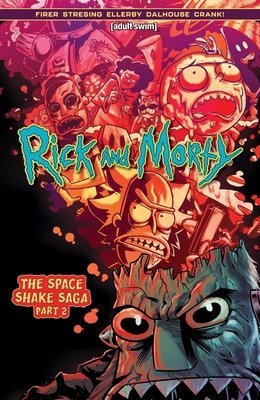 RICK AND MORTY THE SPACE SHAKE SAGA PART 2 TP [9781637154649]