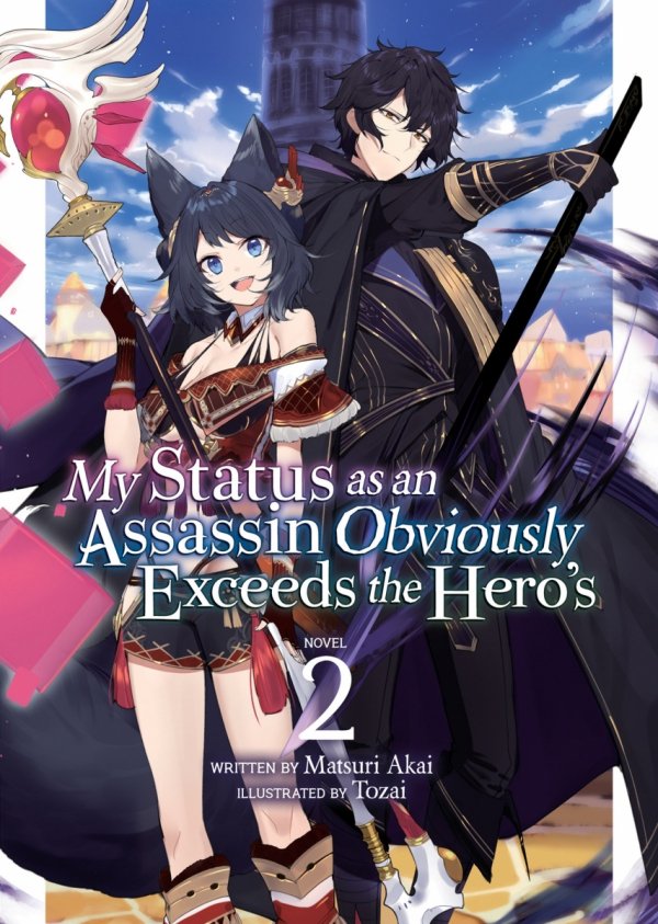MY STATUS AS AN ASSASSIN OBVIOUSLY EXCEEDS THE HEROS LIGHT NOVEL VOL 02 TP [9781648276590]