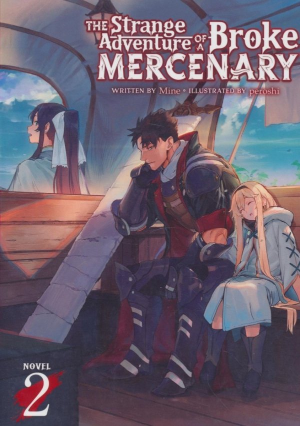 STRANGE ADVENTURE OF A BROKE MERCENARY LIGHT NOVEL VOL 02 TP [9781648274404]