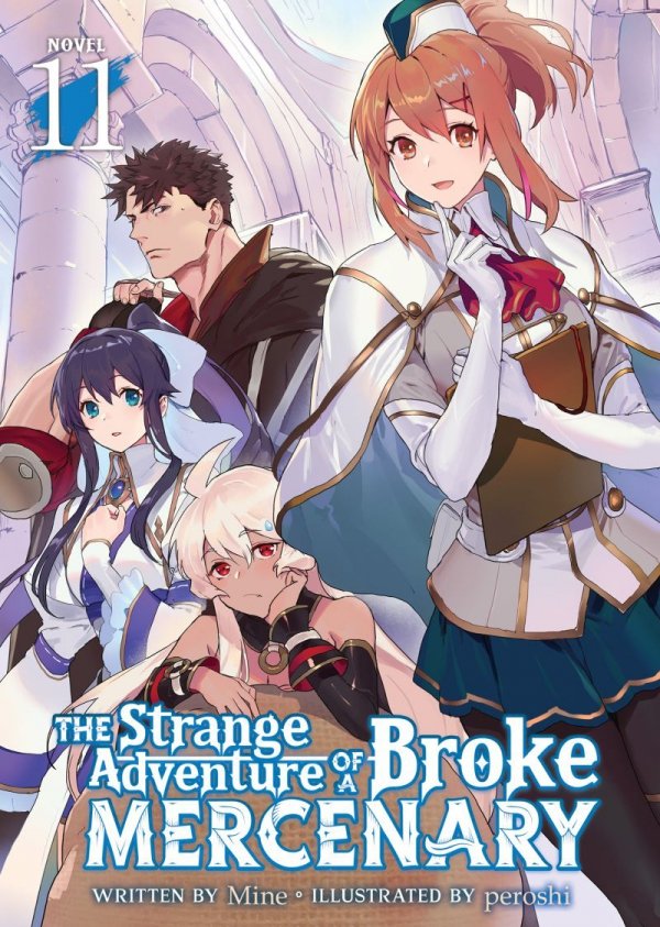 STRANGE ADVENTURE OF A BROKE MERCENARY LIGHT NOVEL VOL 11 TP [9798888434413]