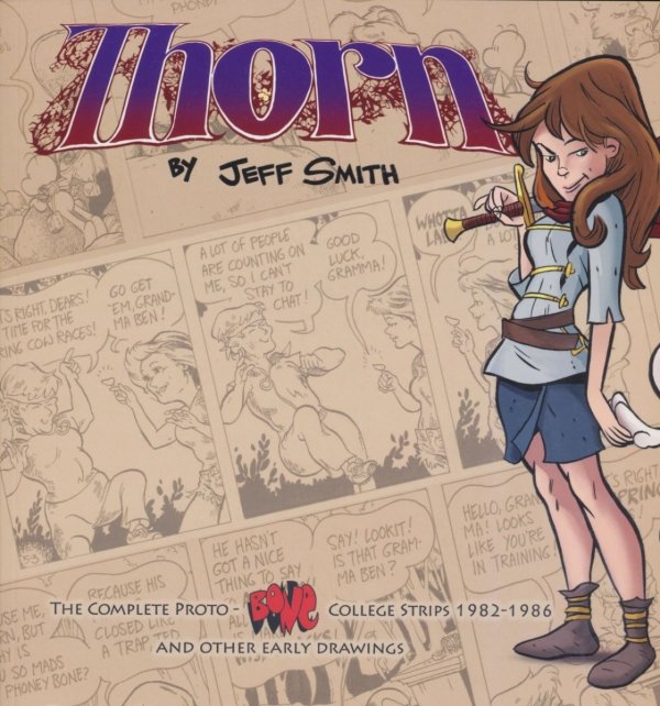 THORN THE COMPLETE PROTO-BONE COLLEGE STRIPS 1982-1986 AND OTHER EARLY DRAWINGS TP [9781888963861]