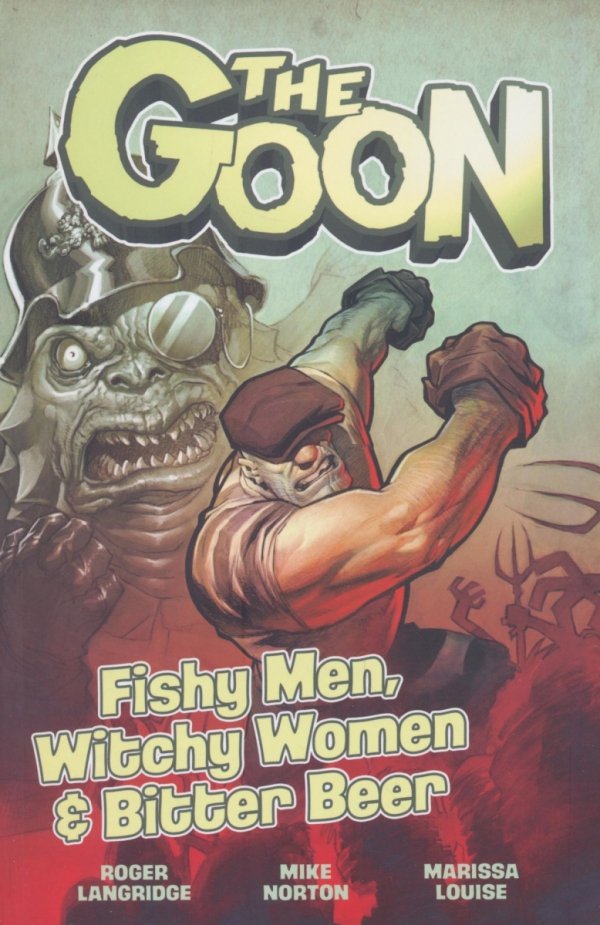 GOON VOL 03 FISHY MEN WITCHY WOMEN AND BITTER BEER TP [9781949889024]